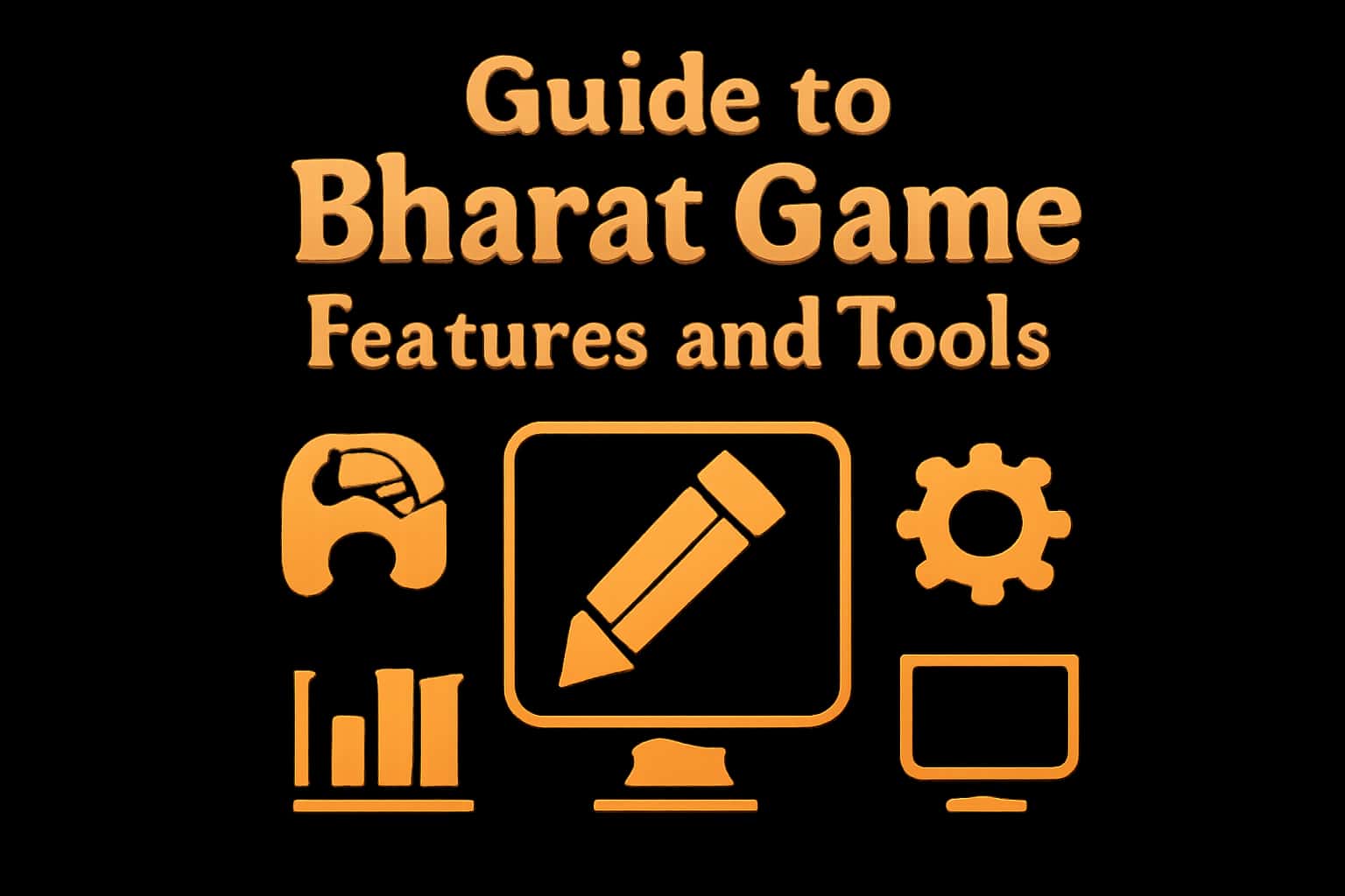 An informative visual representation of Bharat Game Features and Tools.